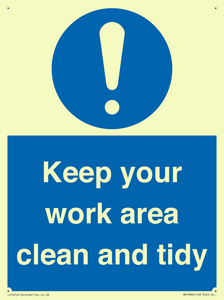 Keep your work area clean and tidy